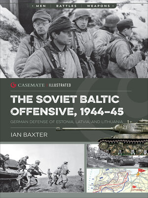 cover image of The Soviet Baltic Offensive, 1944–45